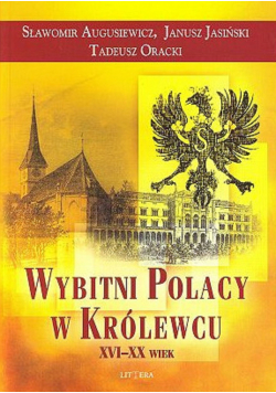 Wybitni Polacy w królewcu XVI XX wiek