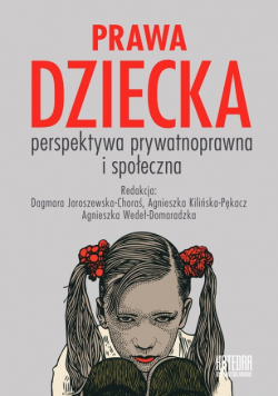 Prawa dziecka Perspektywa prywatnoprawna i społ.