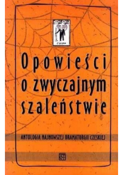 Opowieści o zwyczajnym szaleństwie