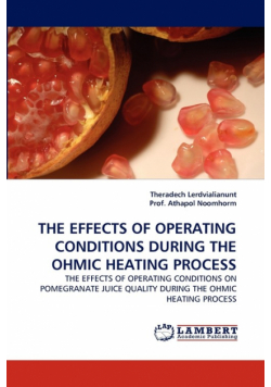 The Effects Of Operating Conditions During The Ohmic Heating Process
