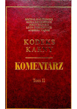 Kodeks karny komentarz tom 2