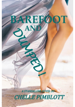 Barefoot and Dumped!