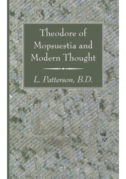 Theodore of Mopsuestia and Modern Thought