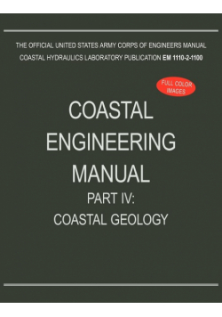 Coastal Engineering Manual Part IV