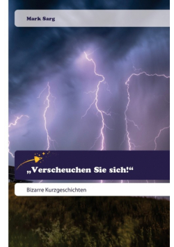 „Verscheuchen Sie sich!"