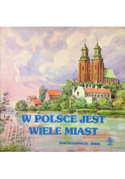 W Polsce jest wiele miast