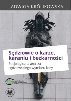 Sędziowie o karze karaniu i bezkarności