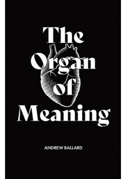 The Organ of Meaning