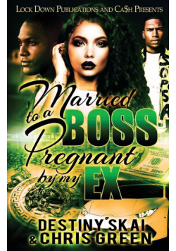 Married to a Boss, Pregnant by my Ex