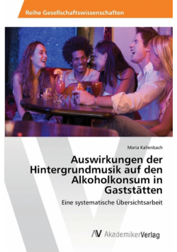 Auswirkungen der Hintergrundmusik auf den Alkoholkonsum in Gaststätten