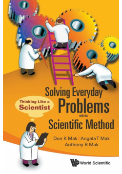 Solving Everyday Problems with the Scientific Method