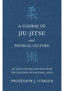 A Course of Jiu-Jitsu and Physical Culture - Jiu-Jitsu Diploma Revised from the Govenor of Nagasaki, Japan
