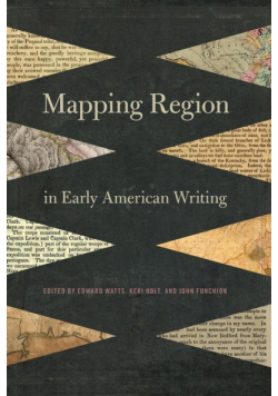 Mapping Region in Early American Writing