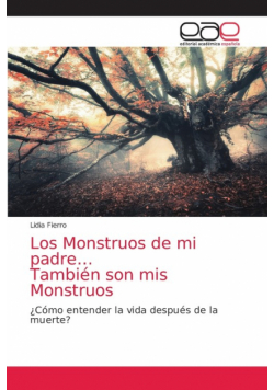 Los Monstruos de mi padre... También son mis Monstruos