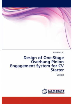 Design of One-Stage Overhang Pinion Engagement System for CV Starter