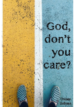 "God, Don't You Care?"