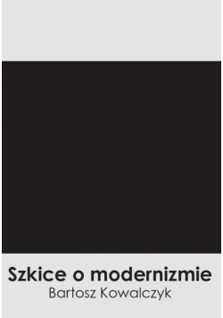 Szkice o modernizmie