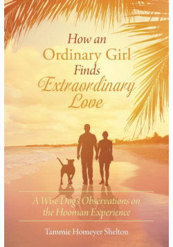 How an Ordinary Girl Finds Extraordinary Love