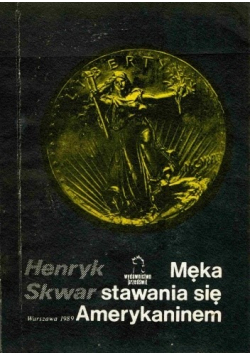 Męka stawania się Amerykaninem