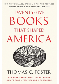 Twenty-Five Books That Shaped America