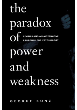 The Paradox of Power and Weakness