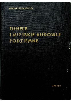 Tunele i miejskie budowle podziemne