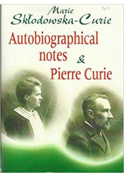 Autobiographical notes Pierre Curie