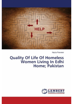 Quality Of Life Of Homeless Women Living In Edhi Home; Pakistan