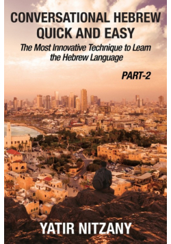Conversational Hebrew Quick and Easy - PART II