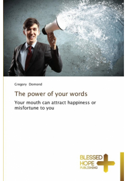 The power of your words