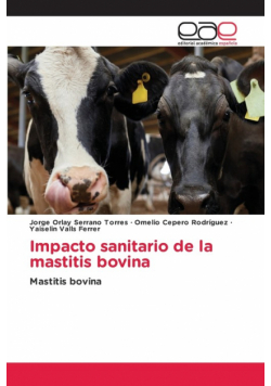 Impacto sanitario de la mastitis bovina