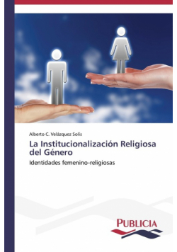 La Institucionalización Religiosa del Género