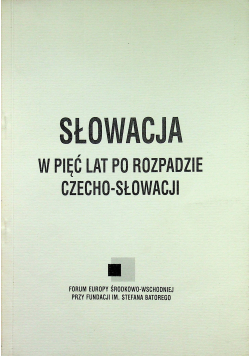 Słowacja w pięć lat po rozpadzie czecho słowacji