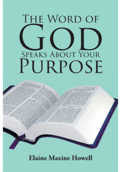 The Word of God Speaks About Your Purpose