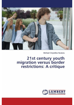 21st century youth migration versus border restrictions