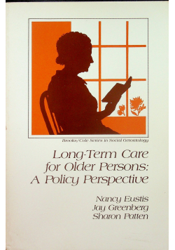 Long term care for Older Persons A Policy Perzpective