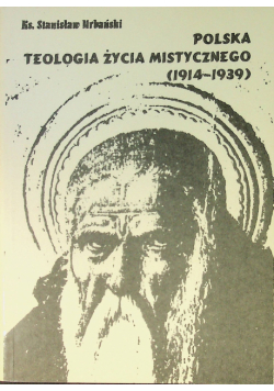 Polska teologia życia mistycznego ( 1914 - 1939 )