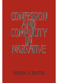 Confession and Complicity in Narrative