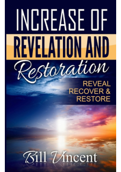 Increase of Revelation and Restoration