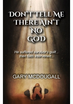 Don't Tell Me There Ain't No God