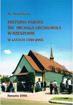 Historia parafii św Michała Archanioła w Rzeszowie