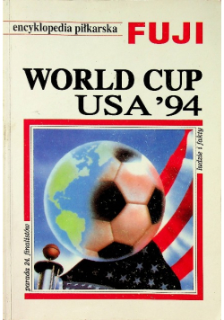 Encyklopedia piłkarska FUJI Tom 10 World Cup USA 94