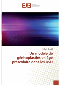 Un modèle de génitoplasties en âge préscolaire dans les DSD
