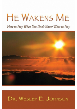 He Wakens Me