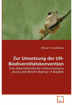 Zur Umsetzung der UN-Biodiverstitätskonvention