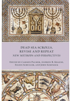 Dead Sea Scrolls, Revise and Repeat