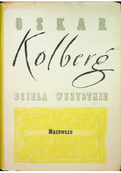 Kolberg Dzieła wszystkie Tom 24 Mazowsze Reprint z 1885 r.