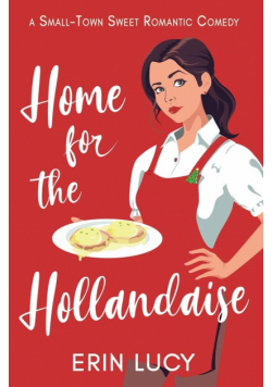 Home for the Hollandaise
