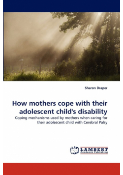 How mothers cope with their adolescent child's disability