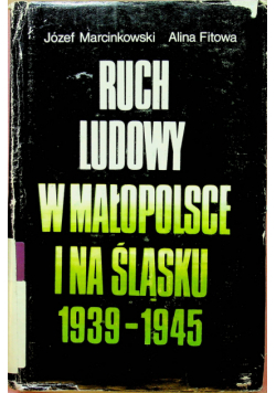 Ruch ludowy w Małopolsce i na Śląsku 1939 - 1945